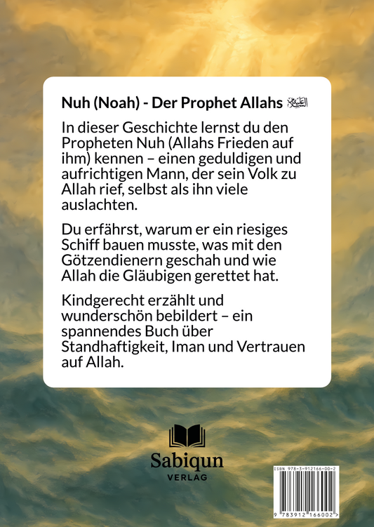 Nuh (Noah) – Der Prophet Allahs