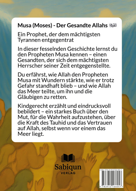Musa (Moses) – Der Gesandte Allahs
