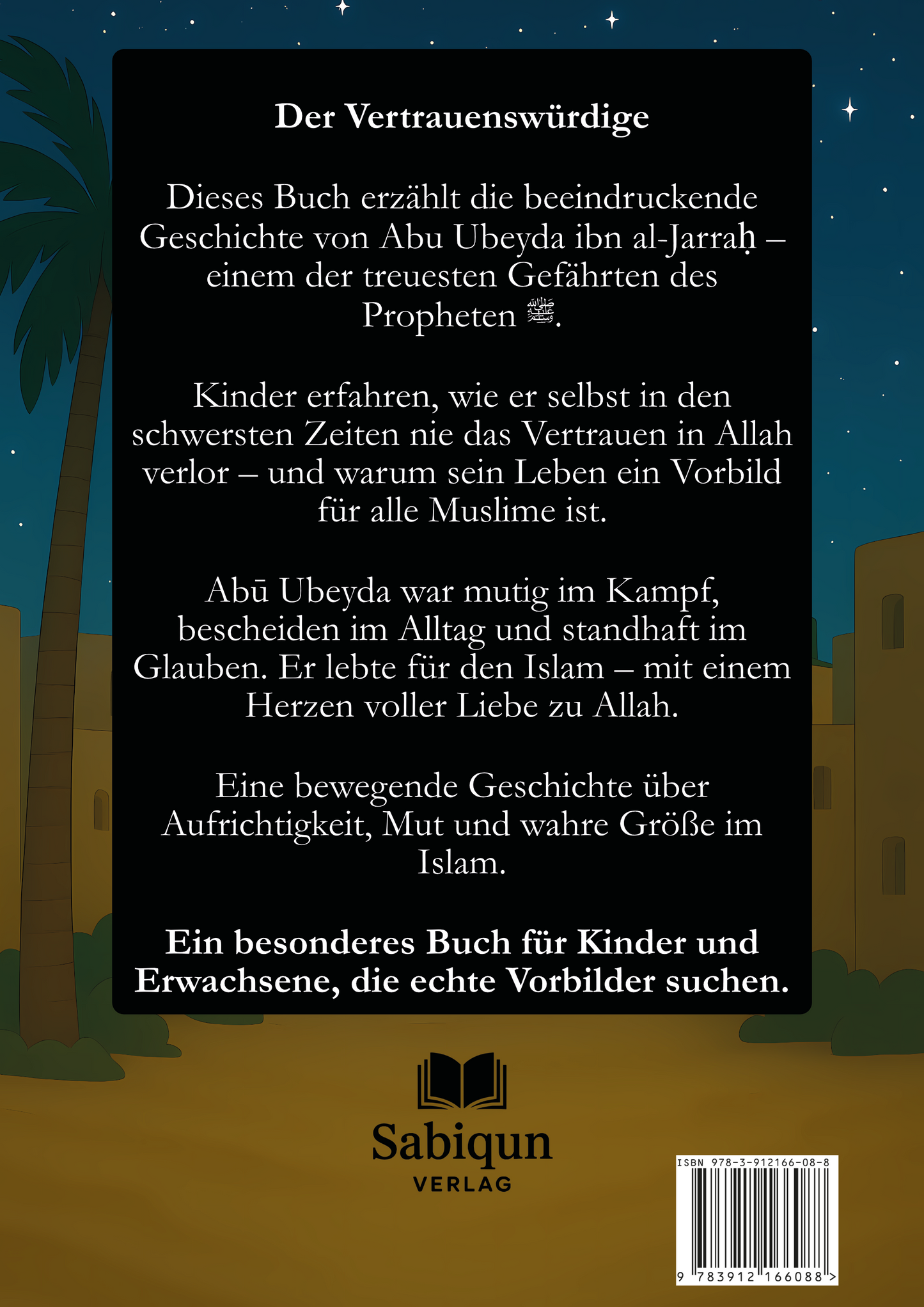 Abu Ubeyda ibn al-Jarrah - Der Vertrauenswürdige der Ummah