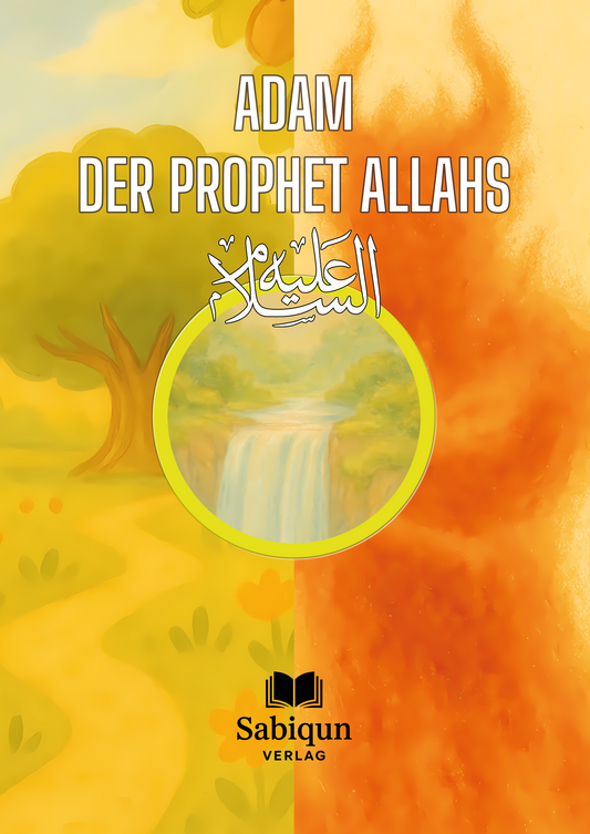 Adam - Der Prophet Allahs
